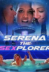 watch-Serena the Sexplorer (2015)
