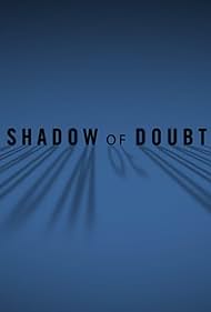 watch-Shadow of Doubt (2016)