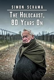 watch-Simon Schama: The Road to Auschwitz (2025)