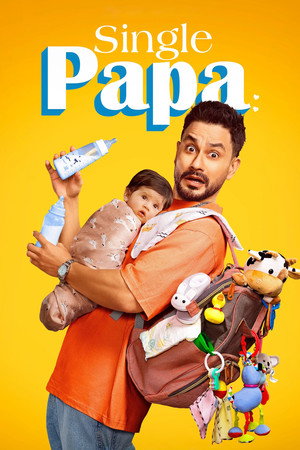 watch-Single Papa (2025) 2025
