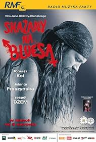 watch-Skazany na bluesa (2005)
