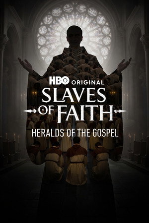 watch-Slaves of Faith: The Heralds of the Gospel (2026)