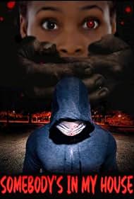 watch-Somebody's in My House (2020)
