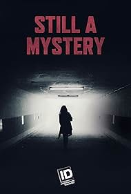 watch-Still A Mystery (2018)