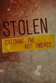 watch-Stolen: Catching the Art Thieves (2022)