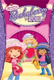 watch-Strawberry Shortcake: Rockaberry Roll (2008)