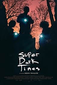 watch-Super Dark Times (2017)