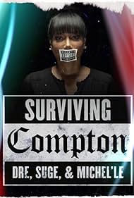 watch-Surviving Compton: Dre, Suge & Michel'le (2016)