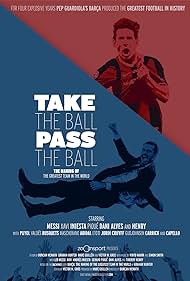 watch-Take the Ball Pass the Ball: The Making of the Greatest Team in the World (2018)