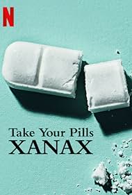 watch-Take Your Pills: Xanax (2022)