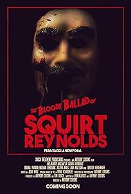 watch-The Bloody Ballad of Squirt Reynolds (2018)
