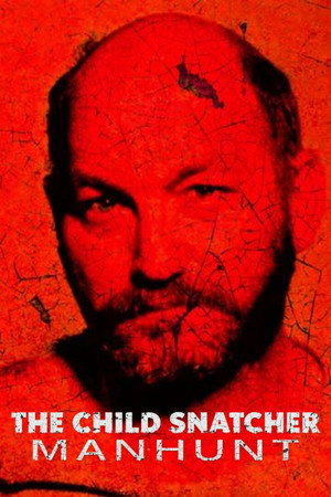 watch-The Child Snatcher: Manhunt (2023)