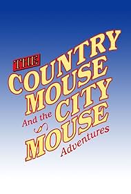 watch-The Country Mouse & the City Mouse Adventures (1998)