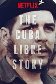 watch-The Cuba Libre Story (2015)