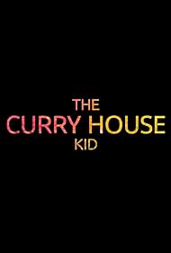 watch-The Curry House Kid (2019)