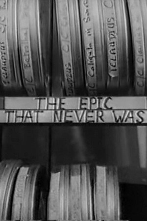 watch-The Epic That Never Was (1965)