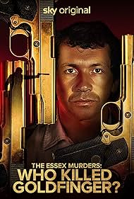 watch-The Essex Murders: Who Killed Goldfinger? (2025)