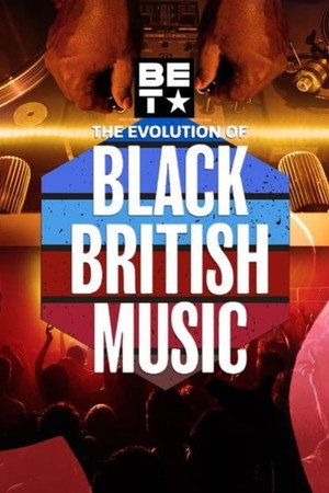 watch-The Evolution of Black British Music (2022)