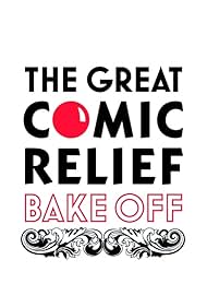 watch-The Great Comic Relief Bake Off (2013)