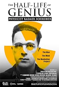 watch-The Half-Life of Genius Physicist Raemer Schreiber (2018)