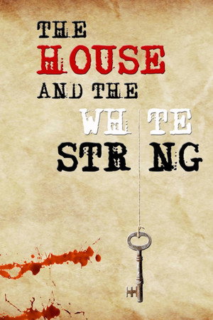 watch-The House and The White String (2020)