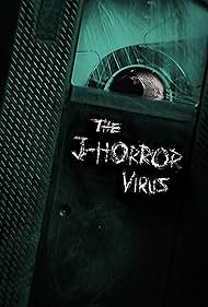 watch-The J-Horror Virus (2023)