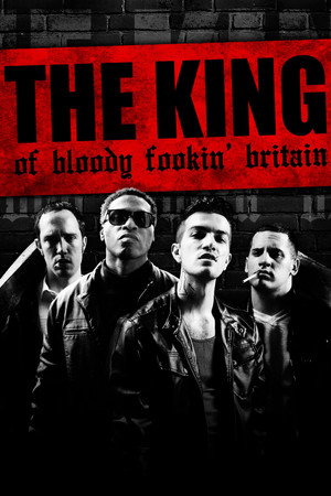 watch-The King of Bloody Fookin' Britain (2023)