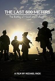 watch-The Last 600 Meters: The Battles of Najaf and Fallujah (2025)