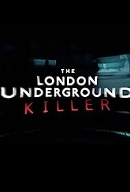 watch-The London Underground Killer (2024)