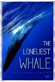 watch-The Loneliest Whale: The Search for 52 (2021)
