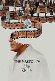 watch-The Making of Jay Kelly (2025)