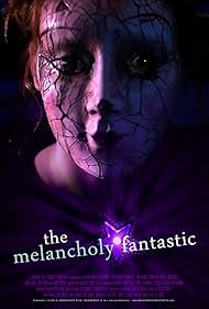 watch-The Melancholy Fantastic (2011)