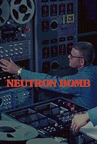 watch-The Neutron Bomb (2022)