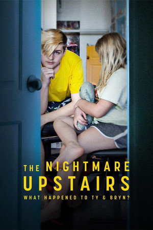 watch-The Nightmare Upstairs: What Happened to Ty and Bryn? (2026)