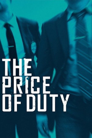 watch-The Price of Duty (TV Series 2018– ) 2018