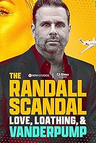 watch-The Randall Scandal: Love, Loathing, and Vanderpump (2023)