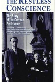 watch-The Restless Conscience: Resistance to Hitler Within Germany (1933)-1945 1992