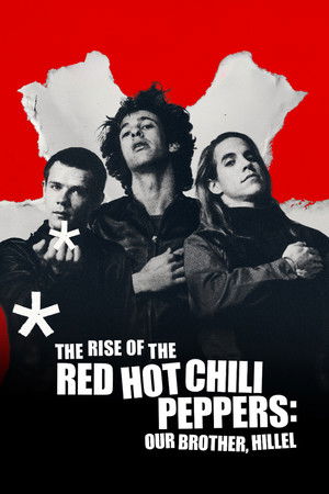watch-The Rise of the Red Hot Chili Peppers: Our Brother, Hillel (2026)