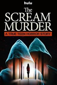 watch-The Scream Murder: A True Teen Horror Story (TV Mini Series 2026) 2026