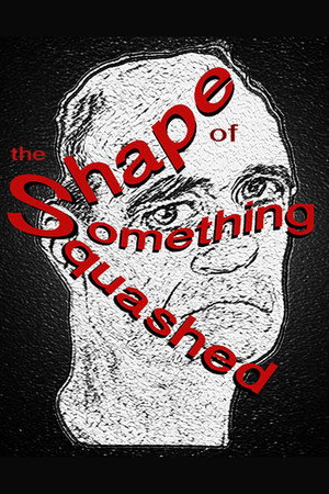 watch-The Shape of Something Squashed (2014)