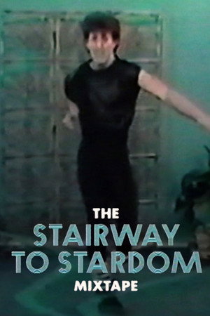 watch-The Stairway to Stardom Mixtape (2022)