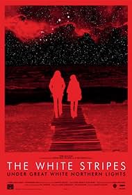 watch-The White Stripes Under Great White Northern Lights (2010)
