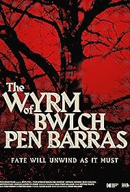 watch-The Wyrm of Bwlch Pen Barras (2023)