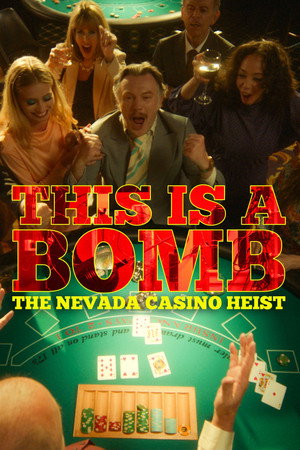 watch-This Is a Bomb: The Nevada Casino Heist (TV Mini Series 2026) 2026
