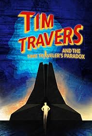 watch-Tim Travers & The Time Traveler's Paradox (2025)