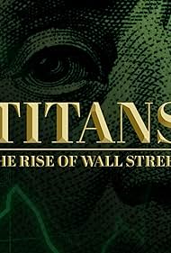 watch-Titans: The Rise of Wall Street (2022)
