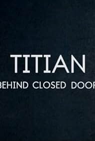 watch-Titian â€“ Behind Closed Doors (2020)