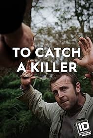 watch-To Catch a Killer (2018)