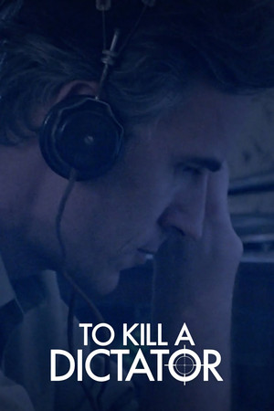 watch-To Kill a Dictator (TV Series 2024– ) 2024