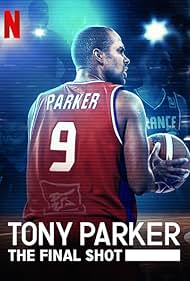 watch-Tony Parker: The Final Shot (2021)